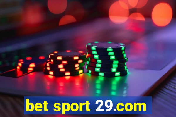 bet sport 29.com